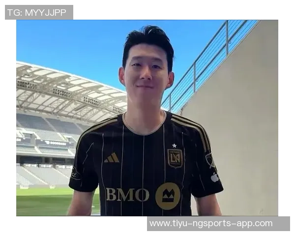 孙兴慜专注洛杉矶FC未与意甲球队谈租借事宜